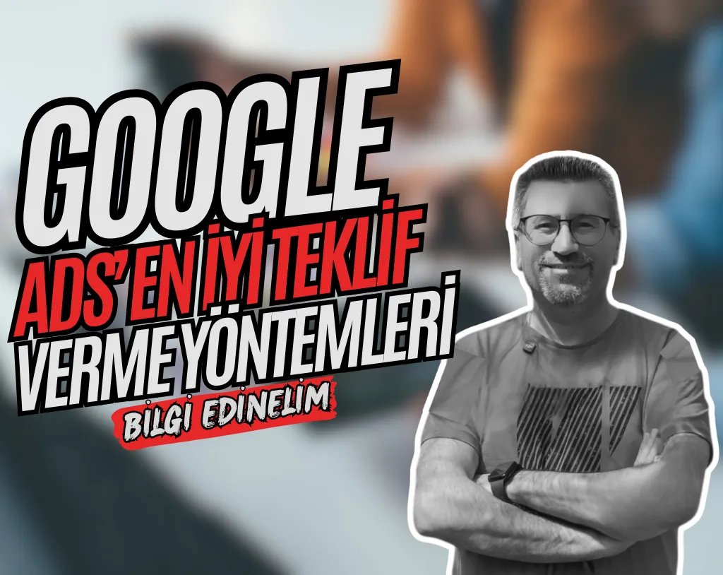 google-ads-teklif-yontemleri